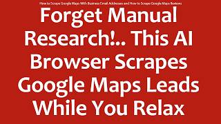 How to Scrape Google Maps With Business Email Addresses and How to Scrape Google Maps Reviews