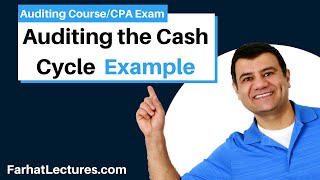 Example: Auditing Cash Cycle | Auditing and Attestation | CPA Exam