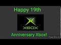 Happy 19th anniversary xbox