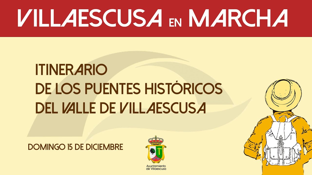 VILLAESCUSA EN MARCHA. RUTA DE LOS PUENTES