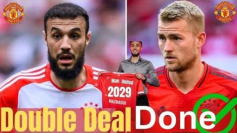 Double Transfer Shock! Mazraoui and De Ligt Sign for Manchester United - Here We Go!
