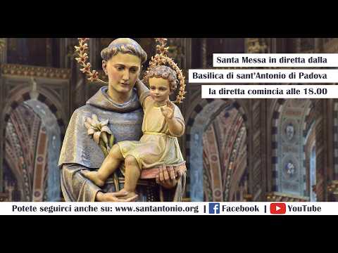 Video Santa Messa in diretta dalla Basilica del Santo a Padova