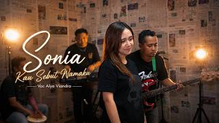 SONIA YOU CALLED MY NAME - ALYA VIANDRA - DHUNGTHUK