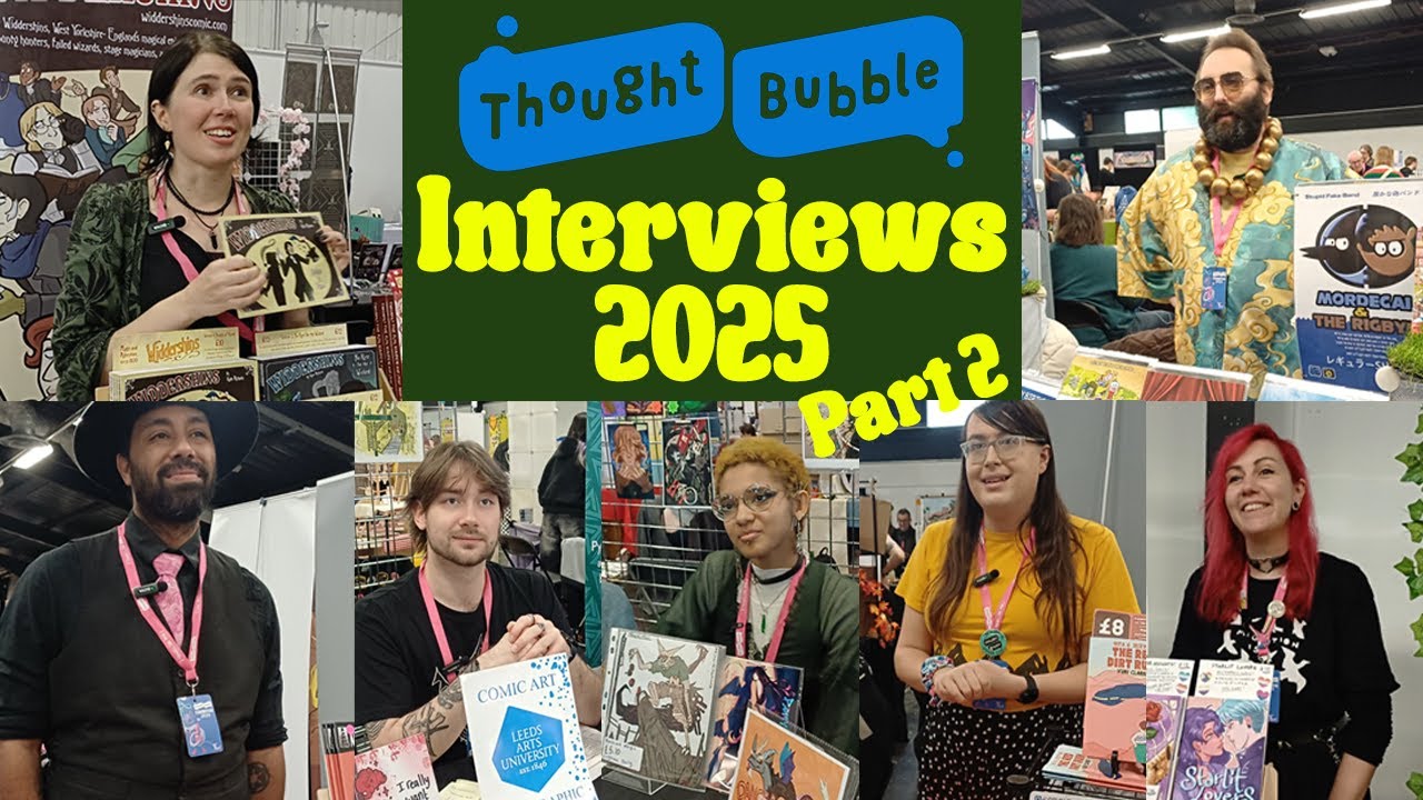 Thought Bubble 2025 | Interviews Part 2
