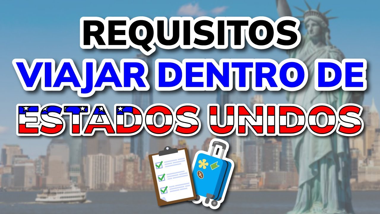 🤔 ¿Qué Necesito para Viajar dentro de Estados Unidos? - YouTube