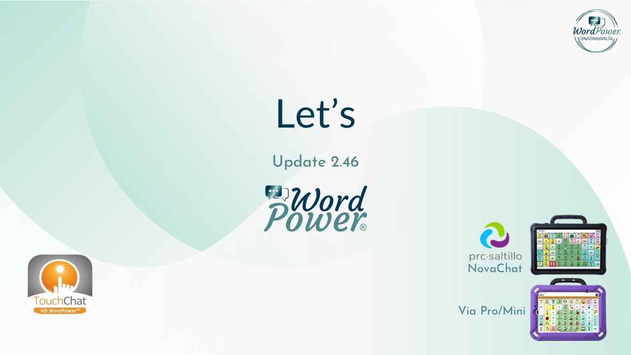 “Let's" updated in 2.46 for TouchChat app, and NovaChat, Via devices