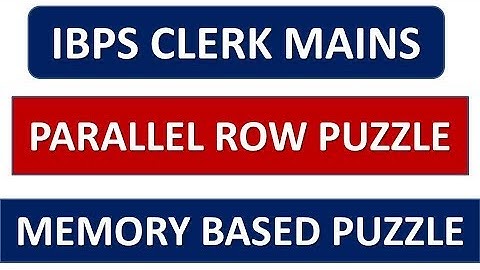 PARALLEL ROW ARRANGEMENT (MEMORY BASED PUZZLE) || IBPS CLERK MAINS 2019