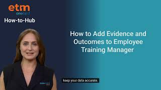 Adding Data Outcomes and Evidence to Employee Training Manager