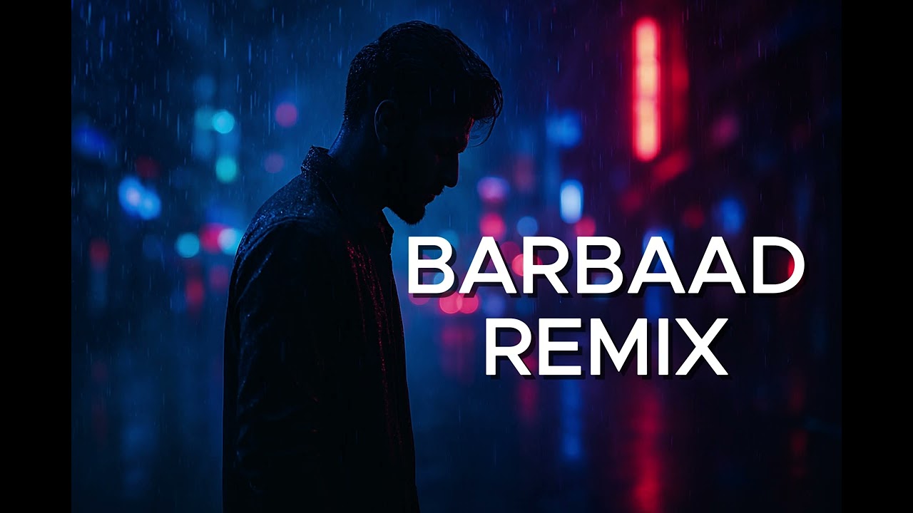 Barbaad – Deep & Dark AI Remix | Late Night Desi Vibes