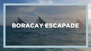 BORACAY ESCAPADE 2017