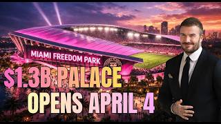 How David Beckham Built a $1.3 Billion Empire: The Secret Story of Miami Freedom Park