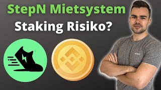 Einschätzung Stepn Mietsystem Staking Risiko?