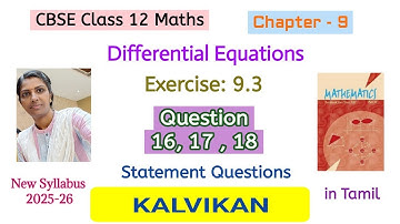 Cbse Class 12 Chapter 9 Differential Equations Exercise 9.3 Q 16, 17 and 18 in Tamil by Kalvikan 