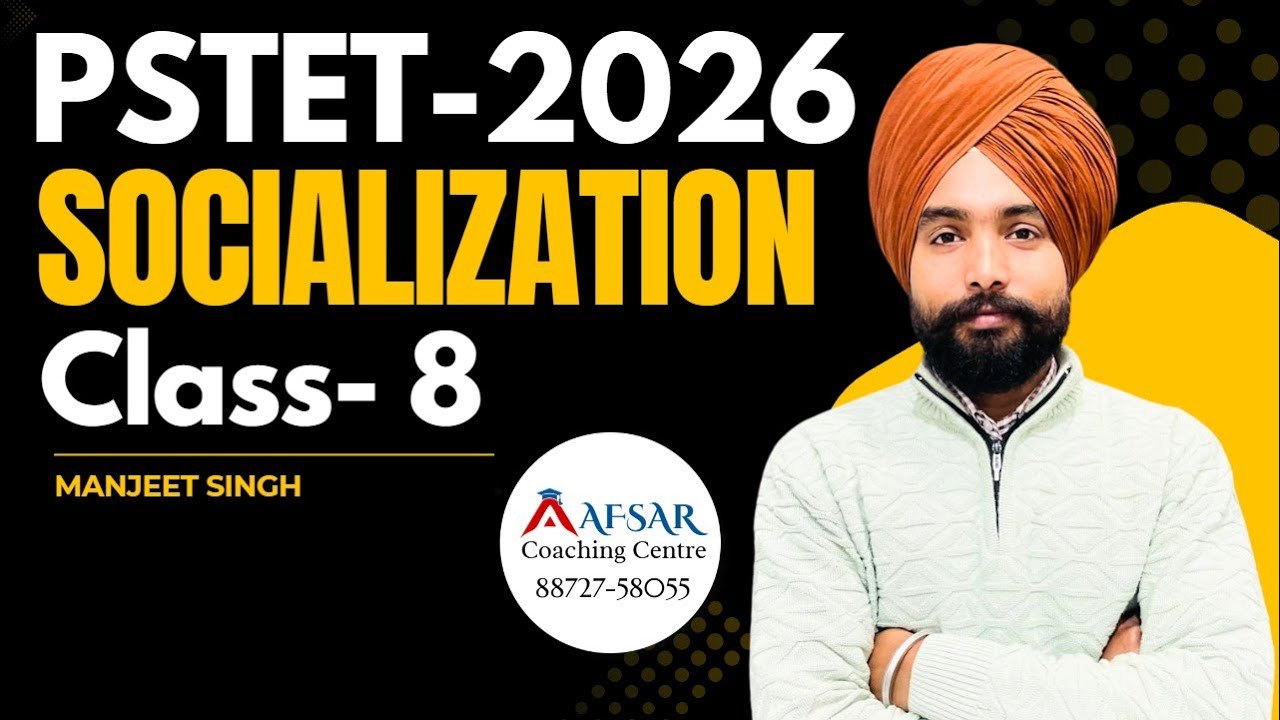 PSTET-2026 | Socialization | CDP Class-8 | Complete Concept Explanation