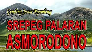 3 JAM NGLARAS GENDING JAWA SREPEG PALARAN ASMORODONO NYAMLENG GAWE JAMPI SAYAH KARO NGOPI NASGITEL