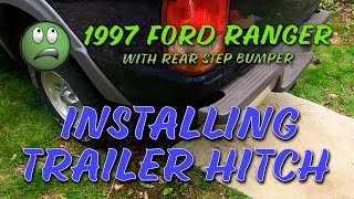 97 Ford Ranger - Trailer Hitch Installation