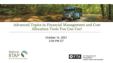 National RTAP Webinar: Advanced Topics in Financial Management and Cost Allocation Tools