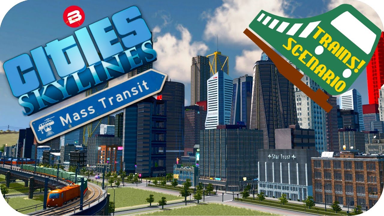 Cities Skylines Gameplay: 200,000 PASSENGERS Cities Skylines MASS TRANSIT DLC TRAINS SCENARIO FINALE