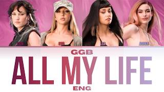 GGB - All My Life (Color Coded Lyrics Eng)
