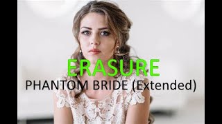 Erasure  - Phantom Bride (37B Extended Mix)