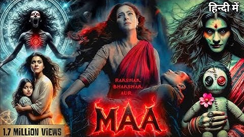 Maa (2025) Hindi movie // latest movies/ Kajol devangan Horror movie 🍿