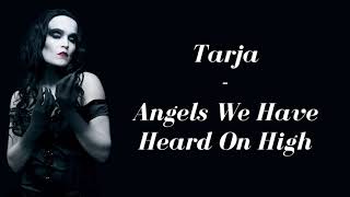 Tarja - Angels We Have Heard On High (Lyrics)