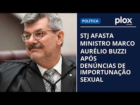 STJ afasta ministro Marco Aurélio Buzzi após denúncias de importunação sexual