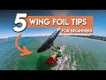 How to Wing Foil - 5 Tips for Beginners