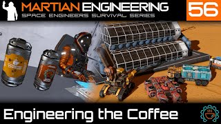 Best Part of Waking Up... is EC in Your Cup | Martian Engineering E56 | SE Survival