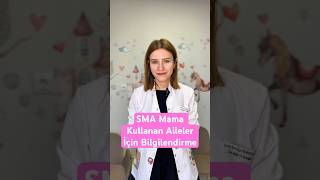 Sma Mama Kullanan Aileler Için Kısa Ve Net Bir Bilgilendirme
