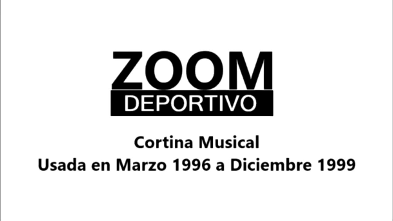 Cortina Musical Zoom Deportivo TVN (1996-1999) - Audio Arreglado