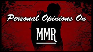 My take on MMR | (and MMR in Dead by Daylight)