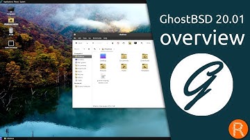GhostBSD 20.01 overview | A simple, elegant desktop BSD Operating System.