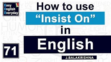 What is an example of insist?