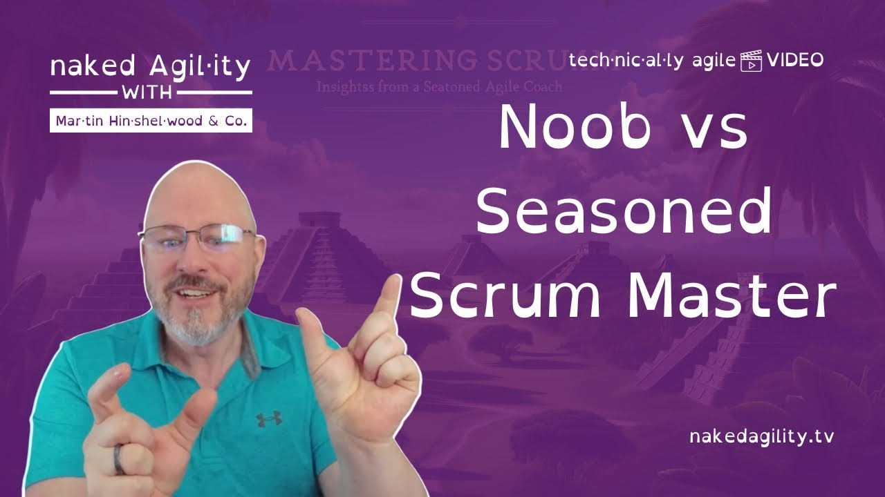 What is the difference between a newbie scrum master and a seasoned, experienced scrum master