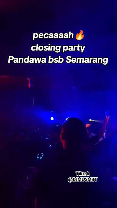 kemeriahan closing party di pandawa bsb Semarang #pandawabsb #semarang #djmusm3t #fyp