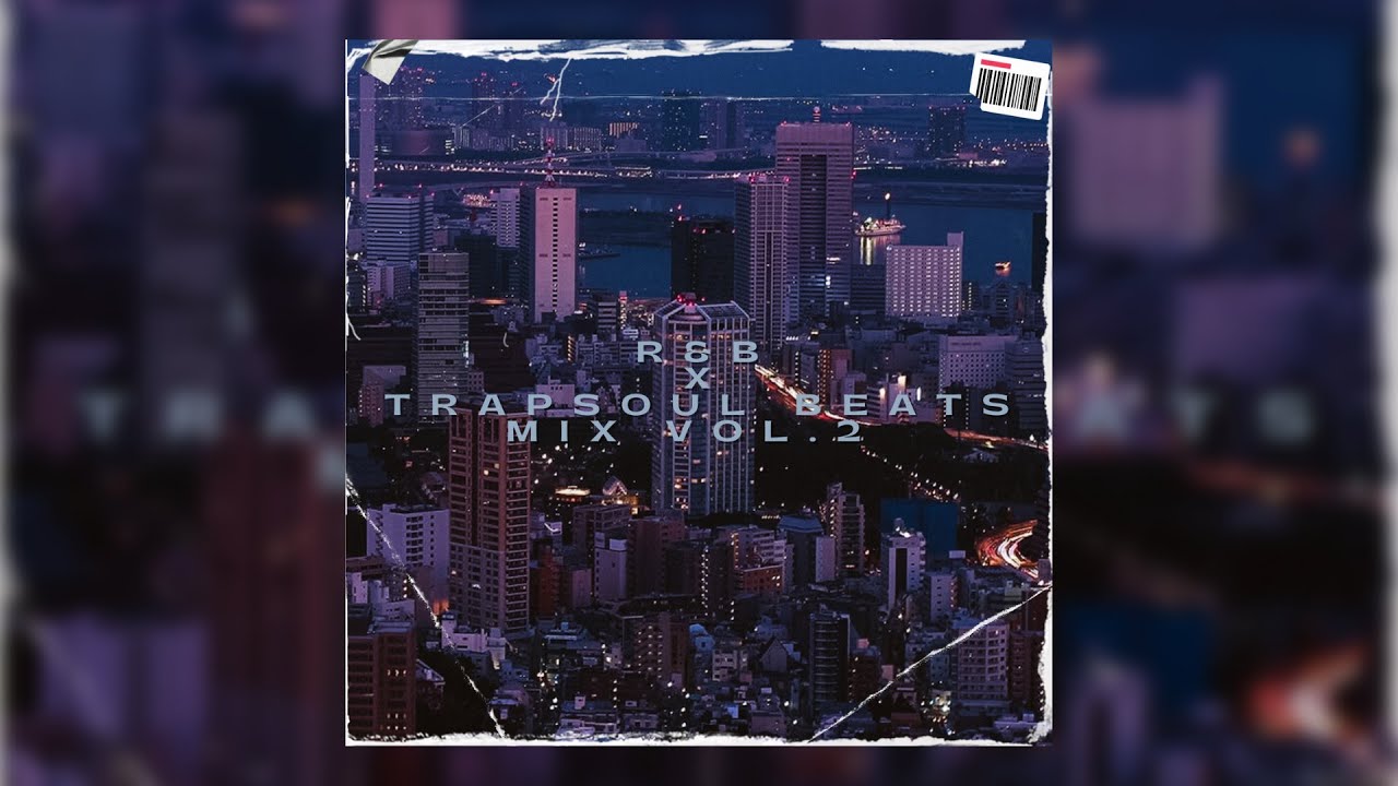 R&B x Trapsoul Beats Mix For Chill and Work 2023 (Vol.2) / Instrumental