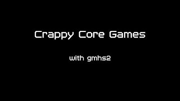 Crappy Core Games - Roblox