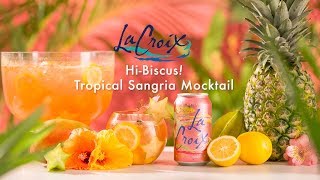Lacroix Hi-Biscus Tropical Sangria Mocktail