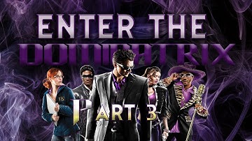Saints Row 4 Enter the Dominatrix part 3