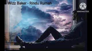 Wizz Baker - Rindu Rumah (🔥C&C Remake🔥)