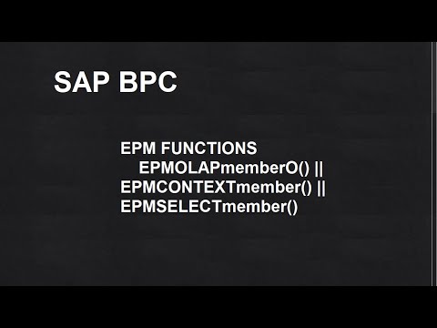 SAP BPC || 14. EPM Functions || EPMOLAPmemberO() || EPMCONTEXTmember() || EPMSELECTmember()