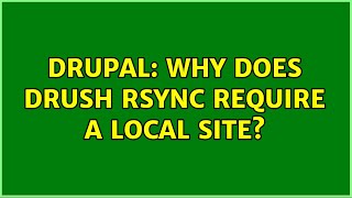 Celebrity Drupal: Why does drush rsync require a local site? Net Worth