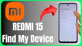 📍 Redmi 15 Find My Device 😱📱 | Track, Lock & Secure Your Phone!