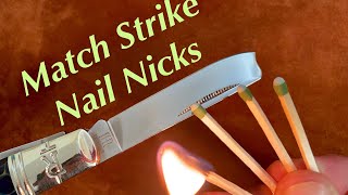 How Well Do Knife Match Strike Nail Nicks Work?