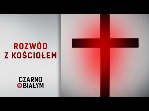'Rozwód z Kościołem'