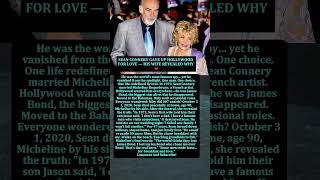 SEAN CONNERY GAVE UP HOLLYWOOD FOR LOVE — HIS WIFE REVEALED WHY ❤️