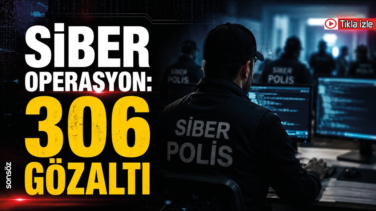 Siber operasyon: 306 g&ouml;zaltı