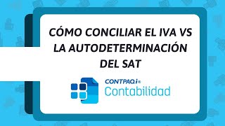 Cómo Conciliar El IVA Vs La Autodeterminación Del SAT