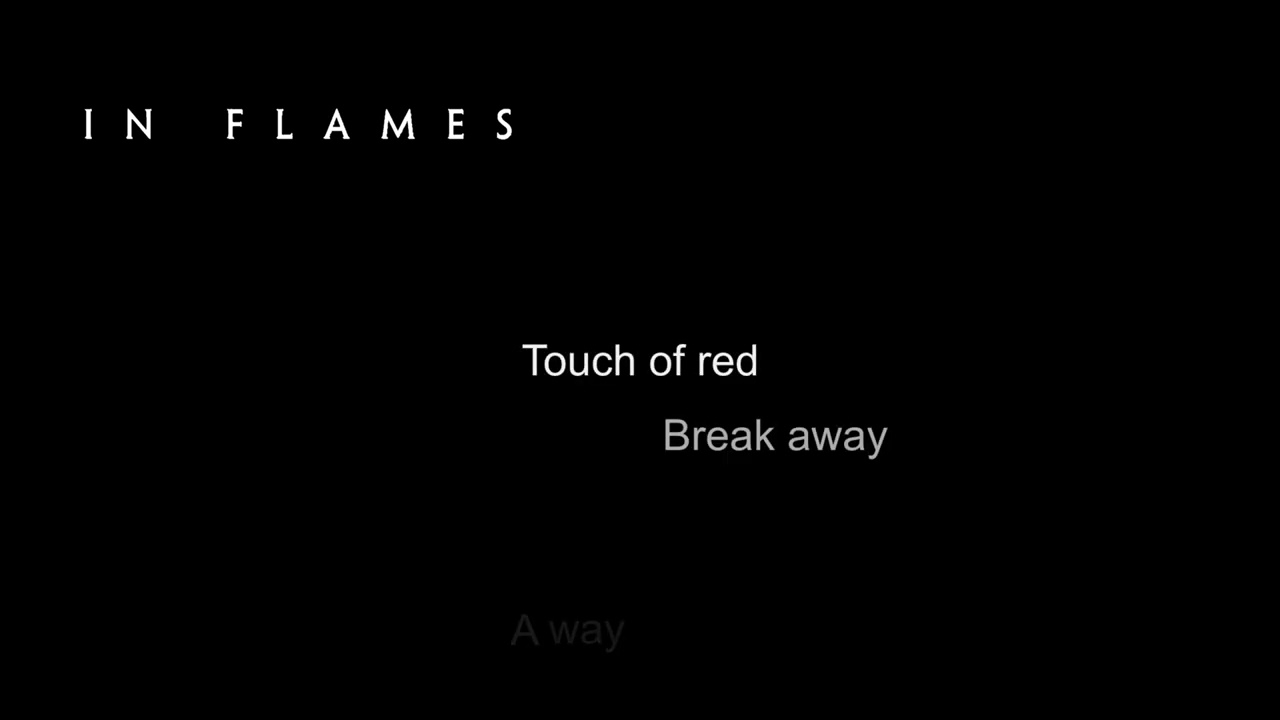 In Flames -  Touch Of Red  [Lyrics in Video]